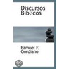Discursos Biblicos by Famuel F. Gordiano