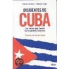 Disidentes de Cuba by Claudia Pujol