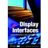 Display Interfaces door Robert L.L. Myers