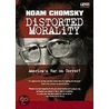 Distorted Morality door Noam Chomsky
