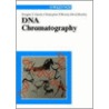 Dna Chromatography by Douglas T. Gjerde