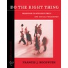 Do the Right Thing door Harry Beckwith