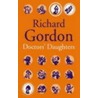 Doctor's Daughters by Richard Gordon