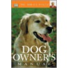 Dog Owner's Manual by Dr Bruce Fogle