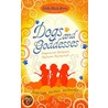 Dogs And Goddesses door Lani Diane Rich