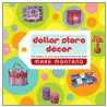 Dollar Store Decor door Mark Montano