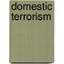 Domestic Terrorism