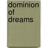 Dominion of Dreams door William Sharp
