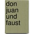 Don Juan und Faust