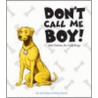 Don't Call Me Boy! door Joan Bolger