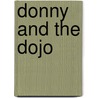 Donny And The Dojo door Larry Murdoch