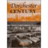 Dorchester Century