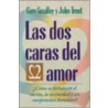 Dos Caras Del Amor by Gary Smalley