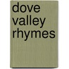 Dove Valley Rhymes door Francis Redfern