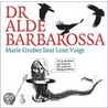 Dr alde Barbarossa by Lene Voigt