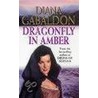 Dragonfly In Amber door Diana Gabaldon