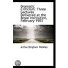 Dramatic Criticism by Arthur Bingham Walkley