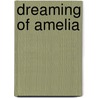 Dreaming Of Amelia by Jaclyn Moriarty