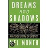 Dreams And Shadows door Month Mel Month