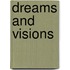 Dreams And Visions