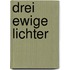 Drei Ewige Lichter