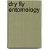 Dry Fly Entomology