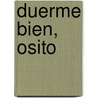 Duerme Bien, Osito door Martin Waddell