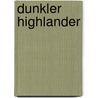 Dunkler Highlander door Jennifer Ashley