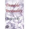 Durable Inequality by Charles Tilly