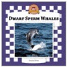 Dwarf Sperm Whales door Kristin Petrie