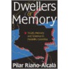 Dwellers of Memory by Pilar Riano-Alcala