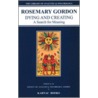 Dying And Creating by Rosemary Gordon