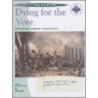 Dying For The Vote door Jane Richardson