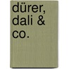 Dürer, Dali & Co. door Carla Knoll