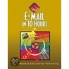 E-mail in 10 Hours door Susan E.L. Lake