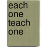 Each One Teach One by D.E. Wells