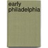 Early Philadelphia