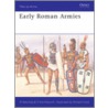 Early Roman Armies door S. Northwood