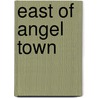 East of Angel Town door Peter Cincotti