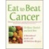 Eat To Beat Cancer