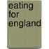 Eating For England