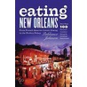 Eating New Orleans by Pableaux Johnson