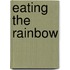 Eating the Rainbow