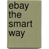 Ebay The Smart Way door Joseph T. Sinclair