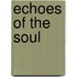 Echoes of the Soul