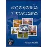 Economia y Turismo by Francisco Mochon Morcillo