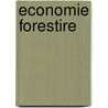 Economie Forestire door Gustave Huffel