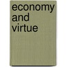 Economy And Virtue by Unknown