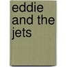 Eddie And The Jets door John Attanas