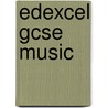 Edexcel Gcse Music by Julia Winterson